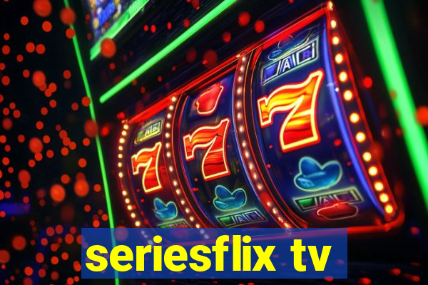 seriesflix tv